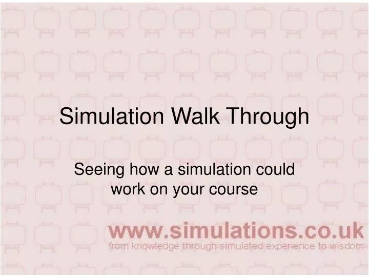 simulation walk through