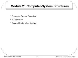 Module 2: Computer-System Structures