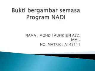 bukti bergambar semasa program nadi