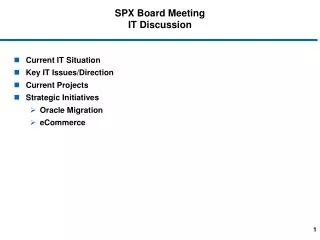 SPX Board Meeting IT Discussion