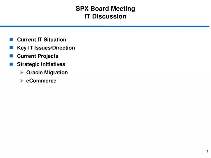 spx board meeting it discussion