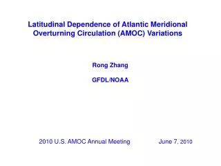 Latitudinal Dependence of Atlantic Meridional Overturning Circulation (AMOC) Variations