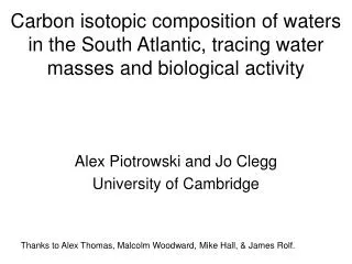 Alex Piotrowski and Jo Clegg University of Cambridge