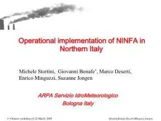 Operational implementation of NINFA in Northern Italy