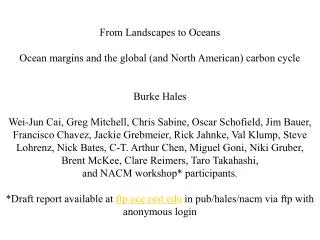 From Landscapes to Oceans Ocean margins and the global (and North American) carbon cycle