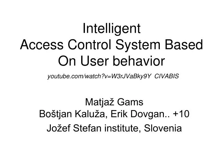 intelligen t access control system based on user behavior youtube com watch v w3rjvabky9y civabis