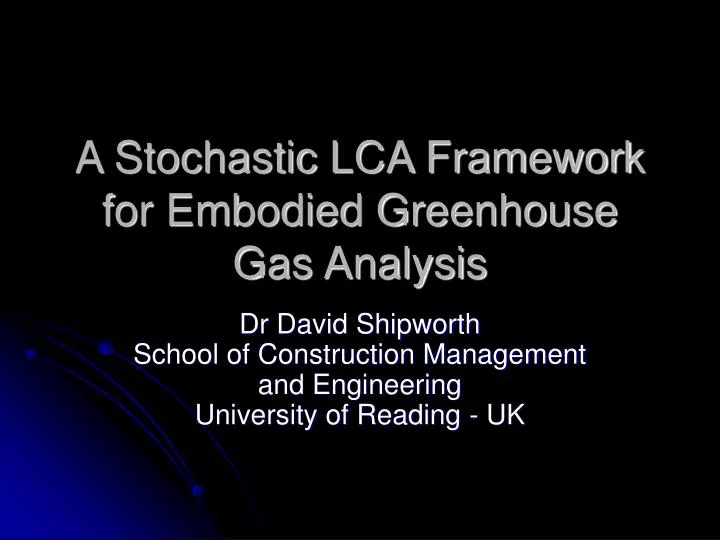 a stochastic lca framework for embodied greenhouse gas analysis
