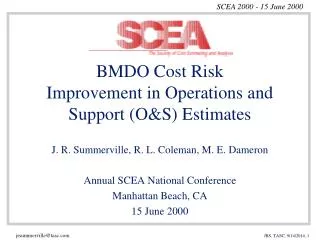 BMDO Cost Risk Improvement in Operations and Support (O&amp;S) Estimates