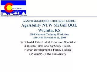 By Robert J. Fetsch, et al. Extension Specialist &amp; Director, Colorado AgrAbility Project,
