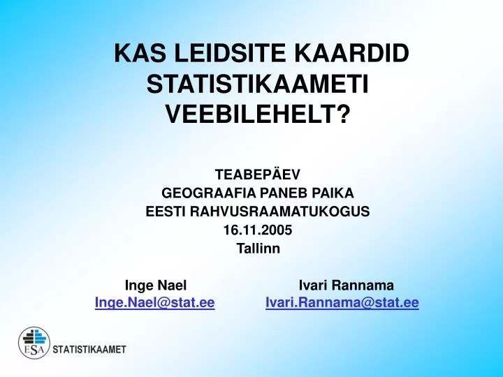 kas leidsite kaardid statistikaameti veebilehelt