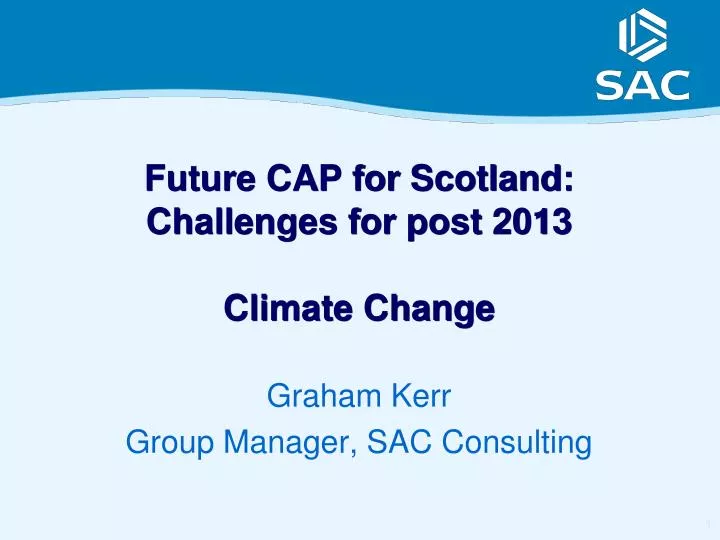 future cap for scotland challenges for post 2013 climate change