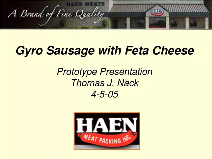gyro sausage with feta cheese prototype presentation thomas j nack 4 5 05
