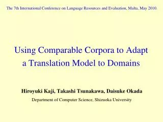 Using Comparable Corpora to Adapt a Translation Model to Domains