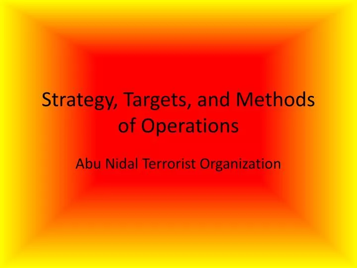strategy targets and methods of operations