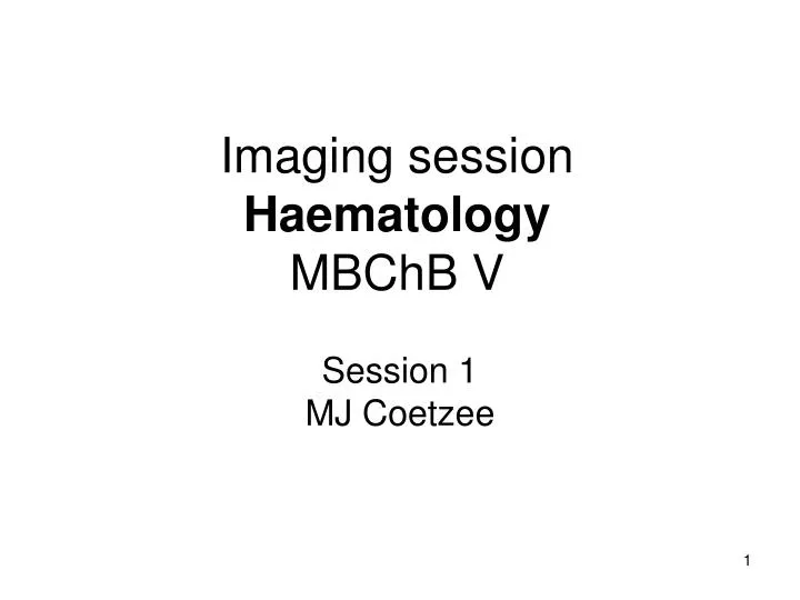imaging session haematology mbchb v