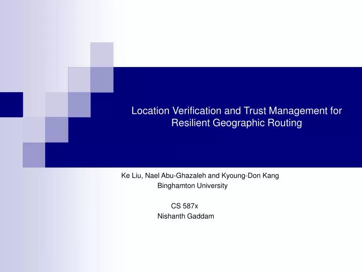 location verification and trust management for resilient geographic routing