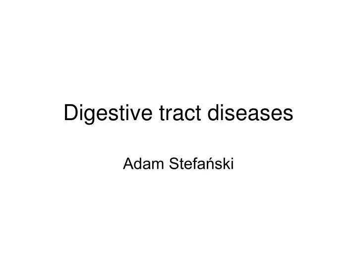 digestive tract diseases
