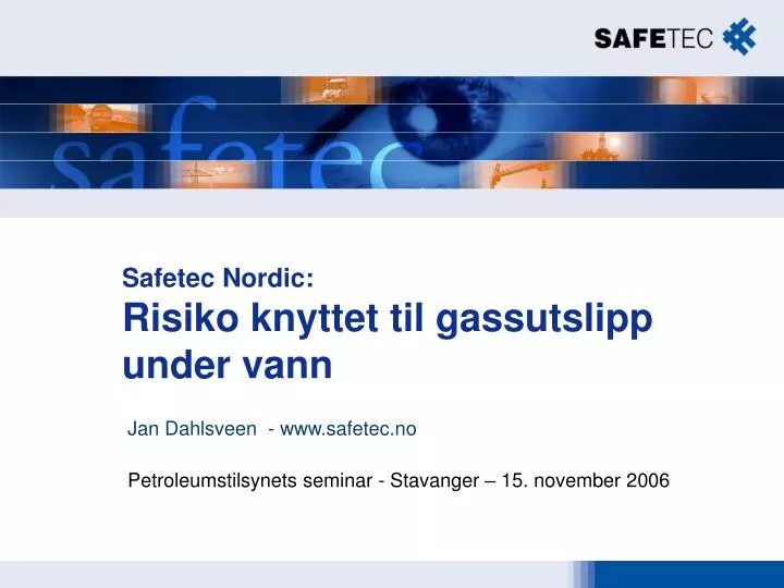 safetec nordic risiko knyttet til gassutslipp under vann