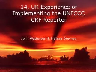 14. UK Experience of Implementing the UNFCCC CRF Reporter