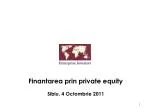 Finantarea prin private equity Sibiu , 4 Octombrie 20 11 - slide 1