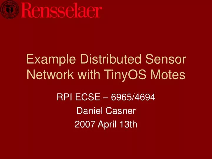 example distributed sensor network with tinyos motes
