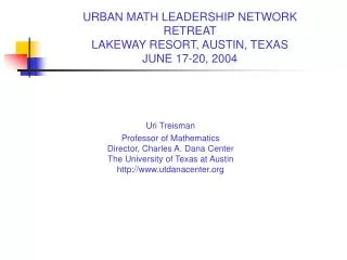 URBAN MATH LEADERSHIP NETWORK RETREAT LAKEWAY RESORT, AUSTIN, TEXAS JUNE 17-20, 2004