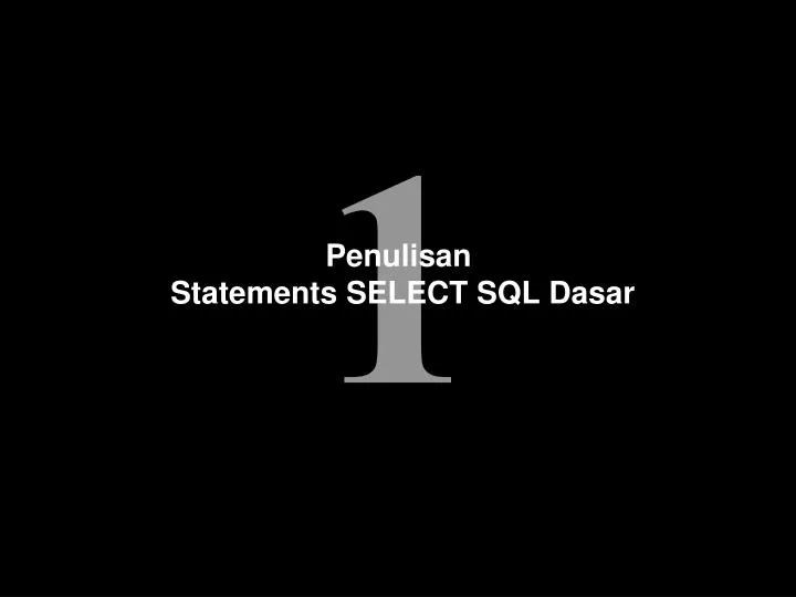 penulisan statements select sql dasar