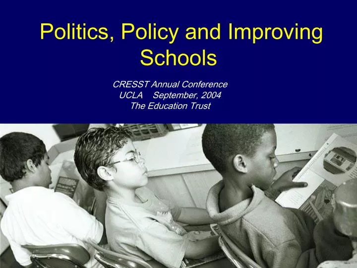politics policy and improving schools