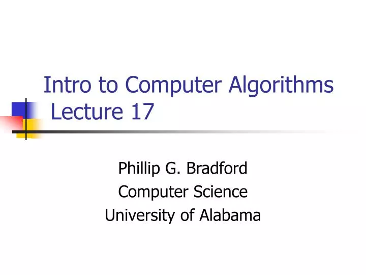intro to computer algorithms lecture 17