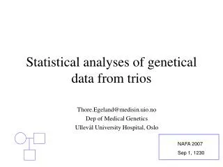 Statistical analyses of genetical data from trios