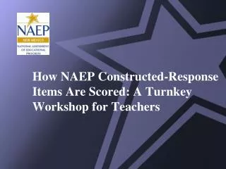 How NAEP Constructed-Response Items Are Scored: A Turnkey Workshop for Teachers