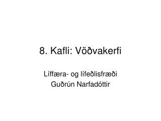 8 kafli v vakerfi