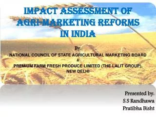 Impact Assessment of Agri-Marketing Reforms in India
