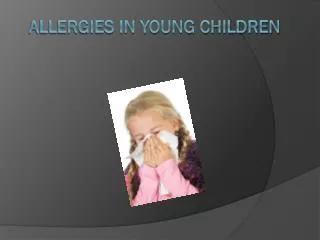 Allergies in Young Children