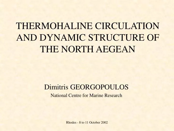 thermohaline circulation and dynamic structure of the north aegean