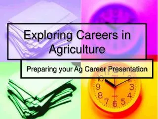 Exploring Careers in Agriculture
