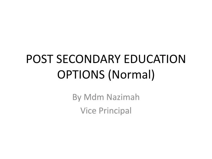 post secondary education options normal