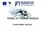 POISS JA TÜDRUK KOOLIS - slide 1