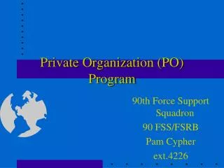 Private Organization (PO) Program