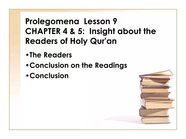 prolegomena lesson 9 chapter 4 5 insight about the readers of holy qur an