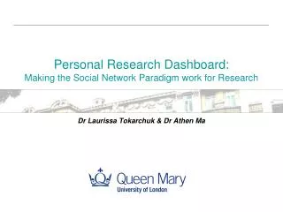 Personal Research Dashboard: Making the Social Network Paradigm work for Research