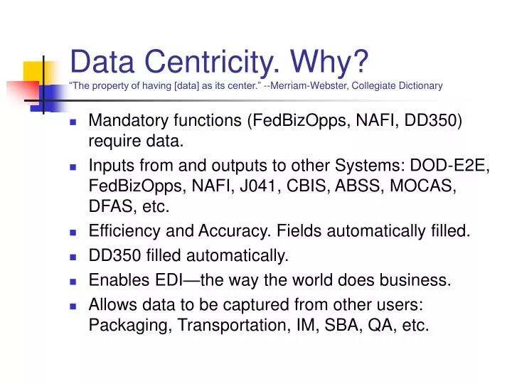 data centricity why the property of having data as its center merriam webster collegiate dictionary