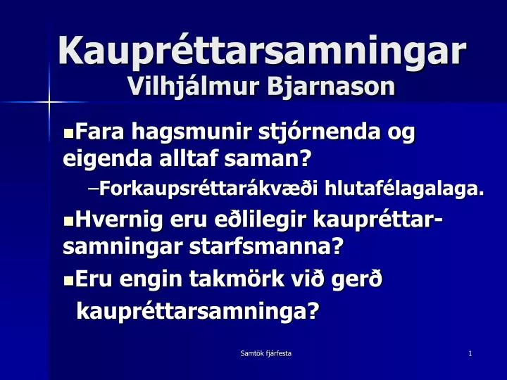 kaupr ttarsamningar vilhj lmur bjarnason