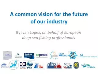 A common vision for the future of our industry