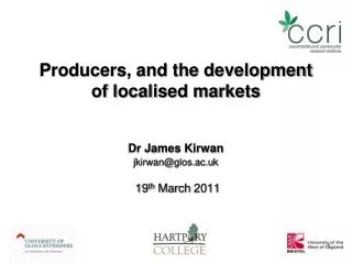 Producers, and the development of localised markets