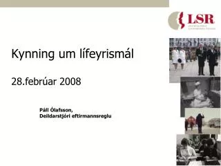 kynning um l feyrism l 28 febr ar 2008