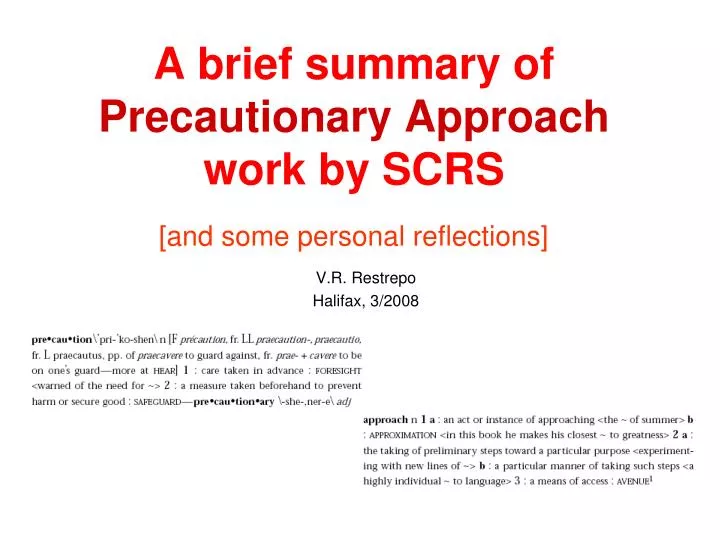 a brief summary of precautionary approach work by scrs and some personal reflections