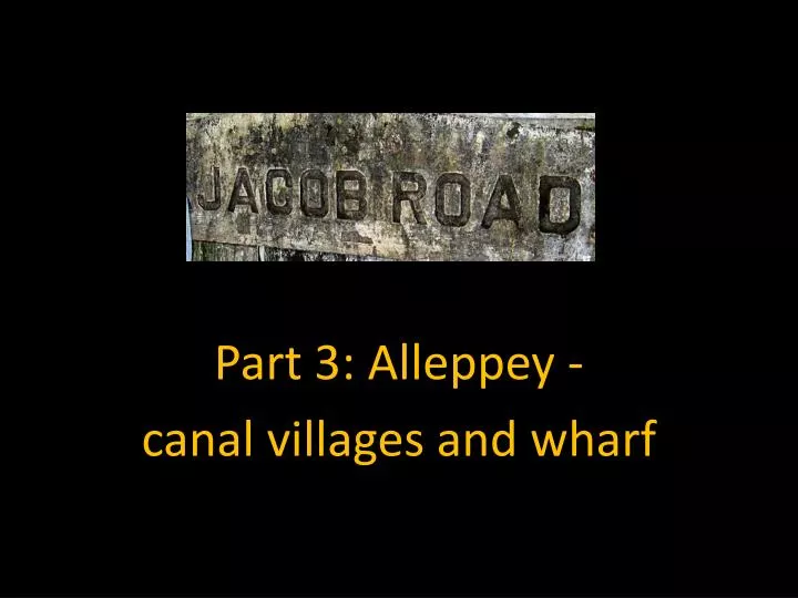 part 3 alleppey canal villages and wharf