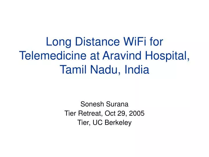 long distance wifi for telemedicine at aravind hospital tamil nadu india