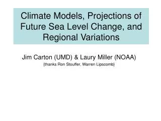 Climate Models, Projections of Future Sea Level Change, and Regional Variations